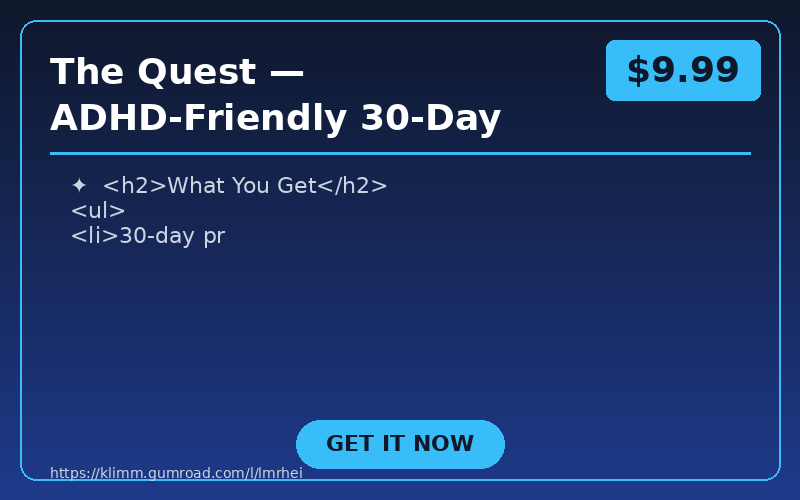 The Quest — ADHD-Friendly 30-Day Planner
