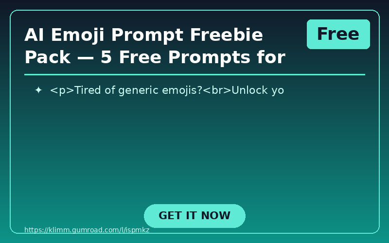 AI Emoji Prompt Freebie Pack — 5 Free Prompts for Unique Emojis (Midjourney, DALL·E, Bing)