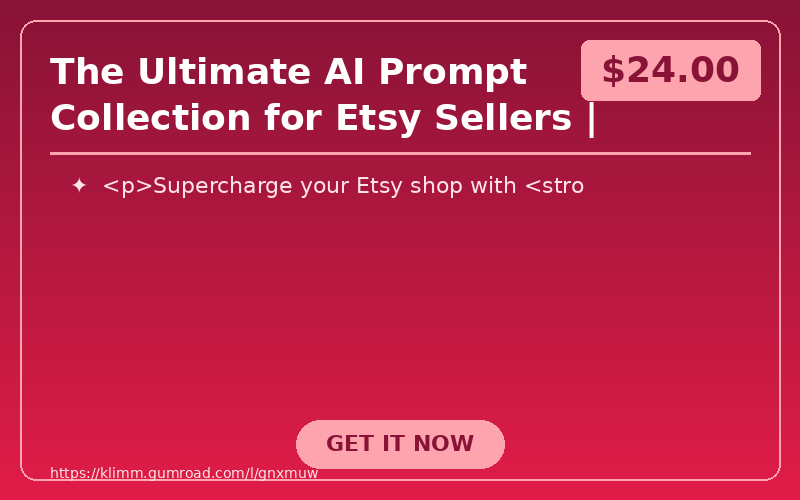 The Ultimate AI Prompt Collection for Etsy Sellers | 550+ Prompts
