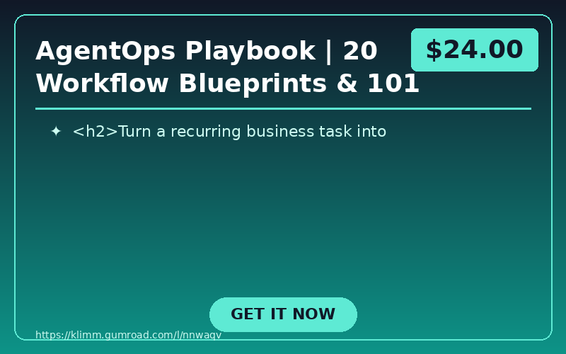 AgentOps Playbook | 20 Workflow Blueprints & 101 AI Instructions