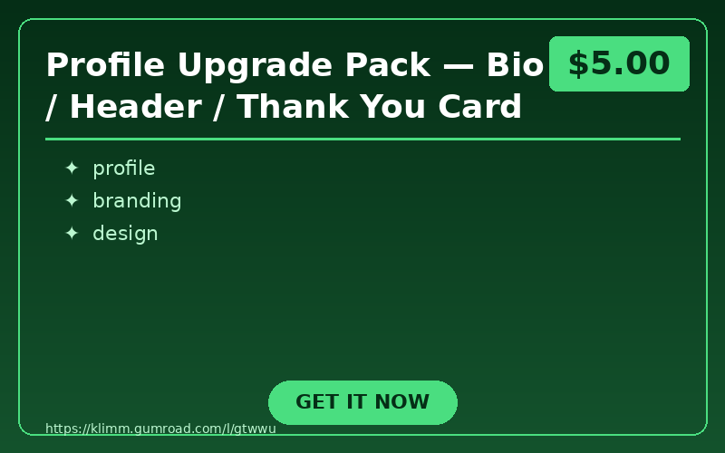 Profile Upgrade Pack — Bio / Header / Thank You Card