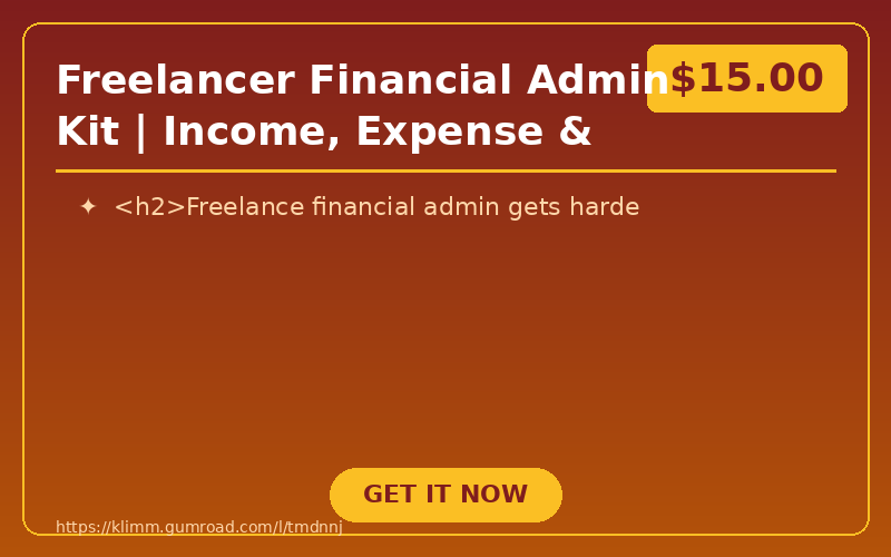 Freelancer Financial Admin Kit | Income, Expense & Invoice Templates